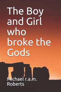 Boy and Girl who broke the Gods