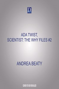 ADA Twist, Scientist: The Why Files #2