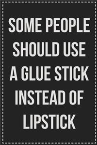 Some People Should Use a Glue Stick Instead of Lipstick