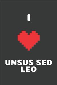 I Love Unsus Sed Leo