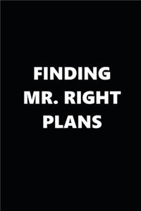 2020 Daily Planner Finding Mr. Right Plans Black White 388 Pages