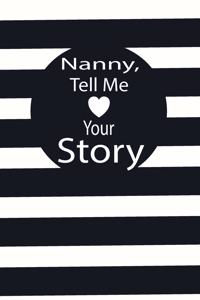 nanny, tell me your story