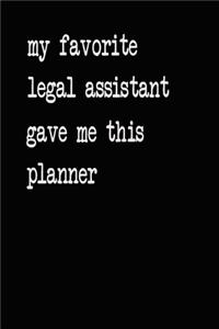 My Favorite Legal Assistant Gave Me This Planner