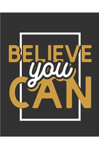 Believe You Can: [2020 Weekly & Monthly Motivational Planner] Grey, Black, Yellow and White