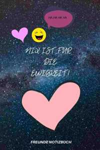 Nix Ist Für Die Ewigkeit!