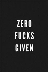 Zero Fucks Given