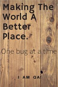 Making the world a better place, one bug at a time