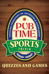 Pub Time Sports Trivia: Quizzes and Games