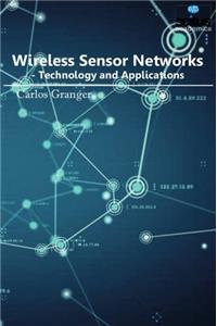 Wireless Sensor Networks: Technology & Applications