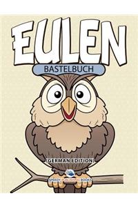 Bastelbuch Eulen (German Edition)