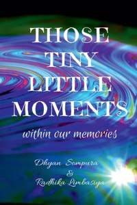 Those tiny little moments