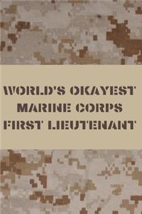 World's Okayest Marine Corps First Lieutenant