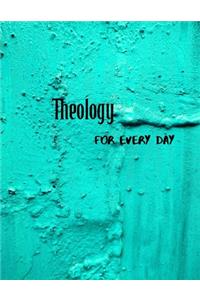 Theology For Every Day