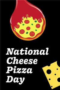 National Cheese Pizza Day