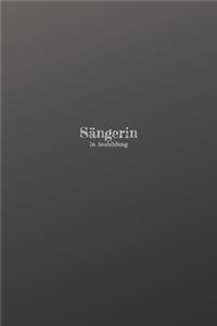 Sängerin in Ausbildung