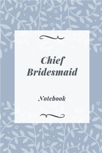 Chief Bridesmaid notebook