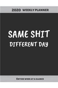 Same Shit, Different Day