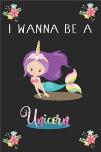 I Wanna Be A Unicorn