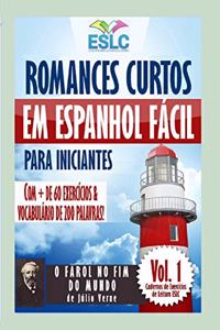 Romances Curtos em Espanhol Fácil para Iniciantes com + de 60 exercícios & Vocabulário de 200 palavras