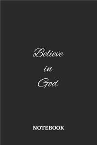 Believe in God Notebook