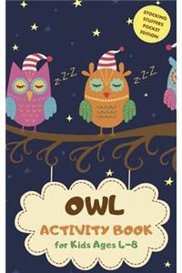 Owl Activity Book for Kids Ages 4-8 Stocking Stuffers Pocket Edition