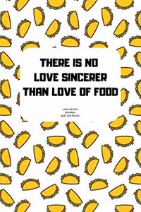 There Is No Love Sincerer Than Love of Food
