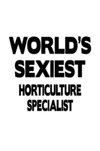 World's Sexiest Horticulture Specialist