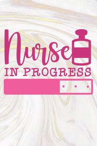 Nurse In Progress
