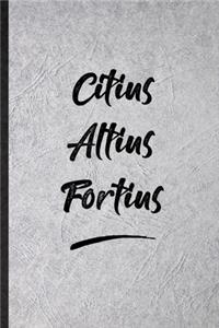 Citius Altius Fortius