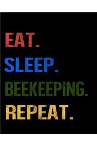 Eat Sleep Beekeeping Repeat