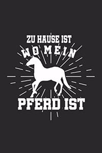 Zu Hause ist wo mein Pferd ist