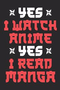 Yes I Watch Anime Yes I Read Manga