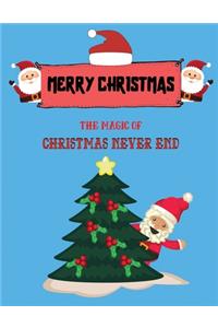 The Magic Of Christmas Never End