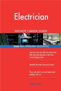 Electrician RED-HOT Career Guide; 2580 REAL Interview Questions
