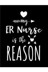 My ER Nurse Is The Reason