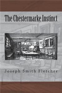 The Chestermarke Instinct