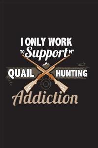 Quail Hunting Addiction