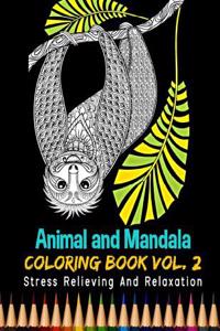 Animal and Mandala Coloring Book Stress Relieving and Relaxation Vol. 2