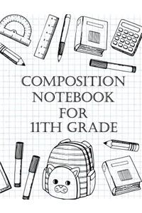 Composition Notebook For 11th Grade