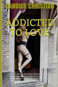 Addicted to Love