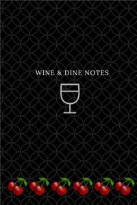 Wine & Dine Notes