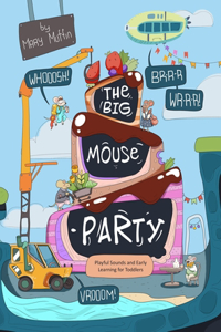 Big Mouse Party