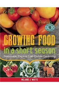 Growing Food in a Short Season