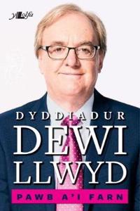 Pawb a'i Farn - Dyddiadur Dewi Llwyd