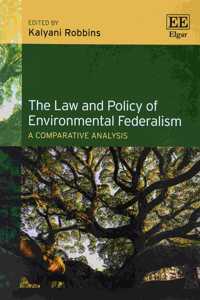 The Law and Policy of Environmental Federalism