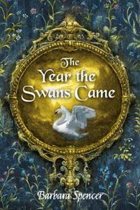 The Year the Swans Came