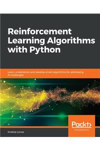 Reinforcement Learning Algorithms with Python