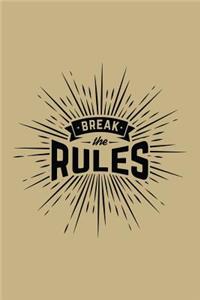 Break the Rules