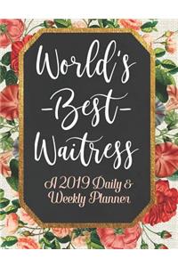 World's Best Waitress a 2019 Daily & Weekly Planner