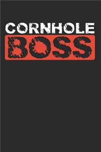 Cornhole Boss: This Is a Blank, Lined Journal That Makes a Perfect Corn Hole Gag Gift for Men or Women. It's 6x9 with 120 Pages, a Convenient Size to Write Things In.